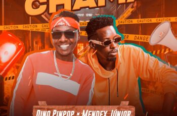 Dino PinPop x Mendex jr – Chama