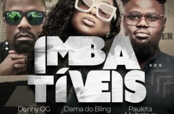 Dama do Bling Feat. Denny OG – Imbatíveis