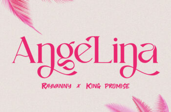 Rayvanny & King Promise – Angelina